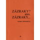 Zázraky? ano, Zázraky... (HOVORKOVÁ, Marie)