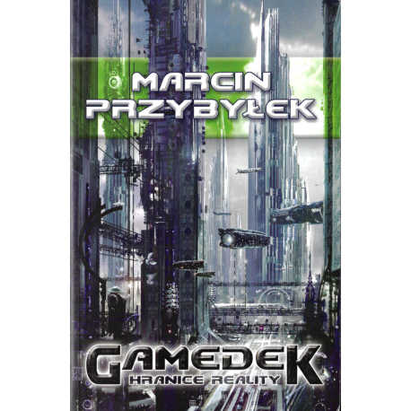 GAMEDEK: Hranice reality (PRZYBYLEK, Marcin)