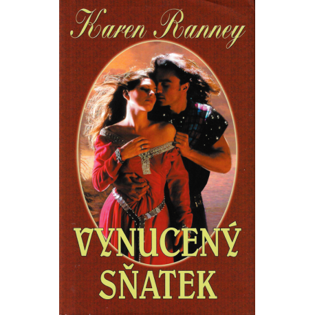 Vynucený sňatek (RANNEY, Karen)