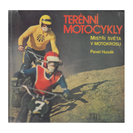 Terénní motocykly - mistři světa v motokrosu (HUSÁK, Pavel)