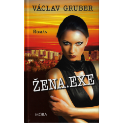 Žena.exe (GRUBER, Václav)