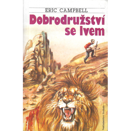 Dobrodružství se lvem (CAMPBELL, Eric)