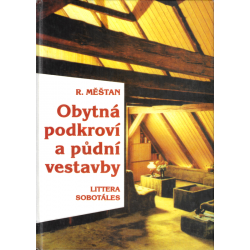 Obytná podkroví a půdní vestavby (MĚŠTAN, R.)