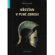 Křesťan v plné zbroji - Kniha první, druhá a třetí (GURNALL, William)