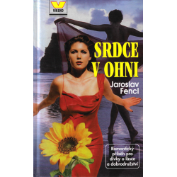 Srdce v ohni (FENCL, Jaroslav)