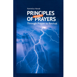 Principles of Answered Prayers - Through Prayer to Revival (NOVAK, Kornelius)