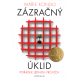 Zázračný úklid - Pořádek jednou provždy (KONDO, Marie)