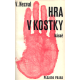 Hra v kostky - Básně 1927 a 1928 (NEZVAL, Vítězslav)