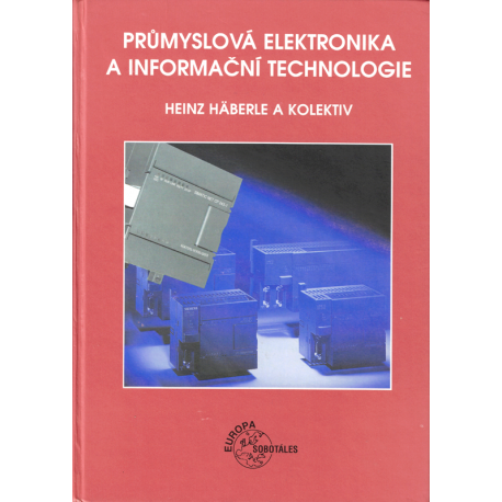 Průmyslová elektronika a informační technologie (HÄBERLE, Heinz a kolektiv)