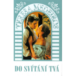 Do svítání tvá (MEDEIROS, Teresa)