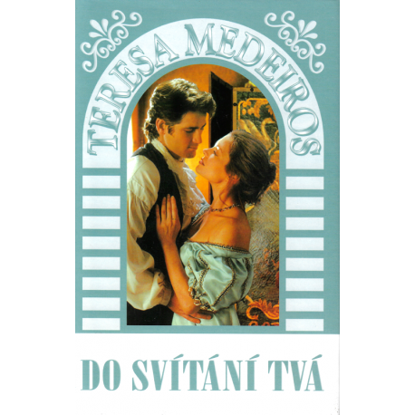 Do svítání tvá (MEDEIROS, Teresa)