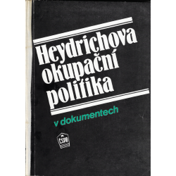 Heydrichova okupační politika v dokumentech (kolektiv autorů)