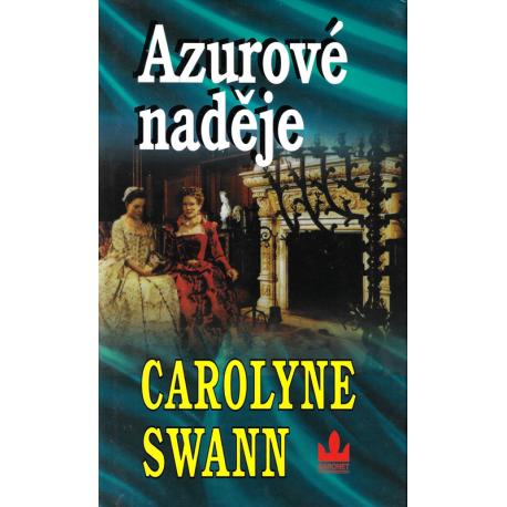 Azurové naděje (SWANN, Carolyne)