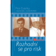 Rozhodni se pro risk (ESTERKA, Petr)