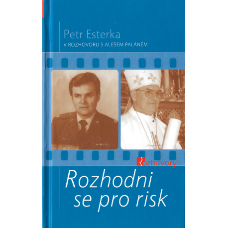 Rozhodni se pro risk (ESTERKA, Petr)