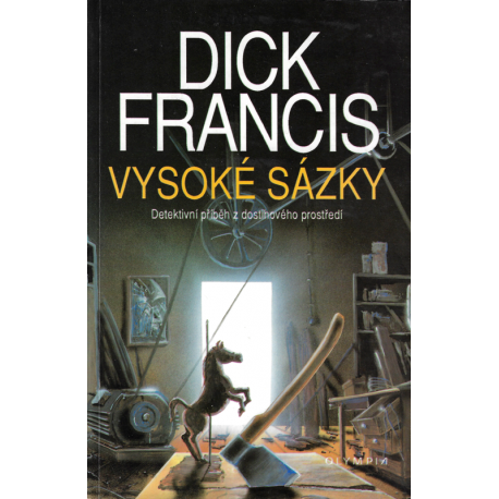 Vysoké sázky (FRANCIS, Dick)