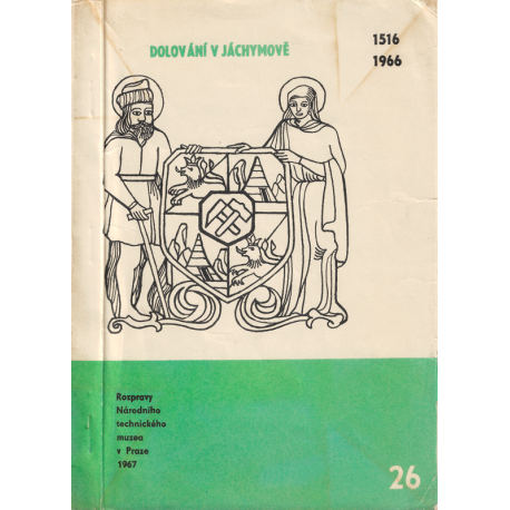 Dolování v Jáchymově 1516-1966