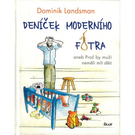 Deníček moderního fotra 1, 2, 3 (LANDSMAN, Dominik)