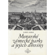 Moravské zámecké parky a jejich dřeviny (HIEKE, Karel)