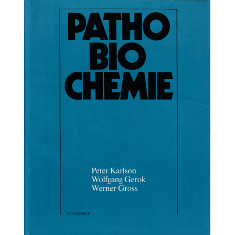 Pathobiochemie (KARLSON - GEROK - GROSS)