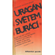 Uragán světem burácí - dělnická poezie 1921/1936 (CHARBUSKÝ-KMONÍČEK)