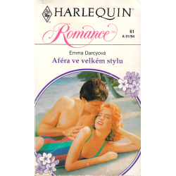 Harlequin - Romance č. 61 - Aféra ve velkém stylu (DARCYOVÁ, Emma)