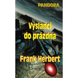 Pandora - Vyslanci do prázdna (HERBERT, Frank)