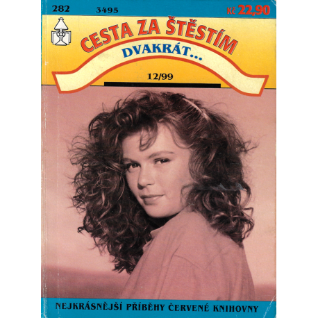 Desta za štěstím dvakrát 12/99 - Lež nemá šanci, Síla tvé lásky