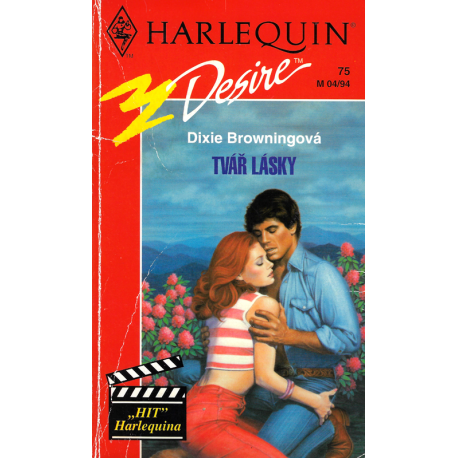 Harlequin - Desire č. 75 - Tvář lásky (BROWNINGOVÁ, Dixie)