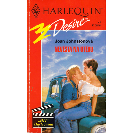 Harlequin - Desire č. 77 - Nevěsta na útěku (JOHNSTONOVÁ, Joan)