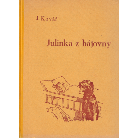 Julinka z hájovny (KOVÁŘ, Josef)