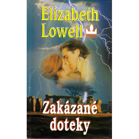 Zakázané doteky (LOWELL, Elizabeth)