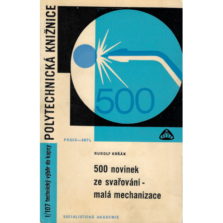 500 novinek ze svařování - malá mechanizace (KRŇÁK, Rudolf)