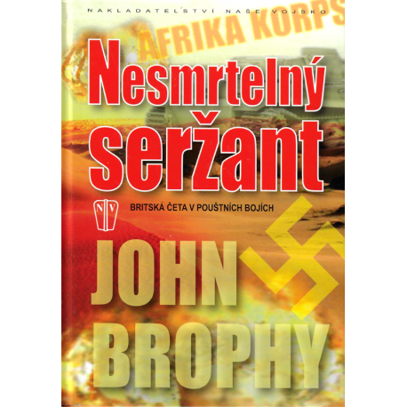 Nesmrtelný seržant (BROPHY, John)