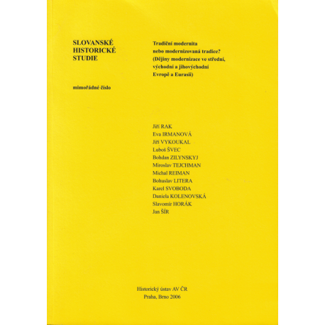 Slovanské historické studie - Tradiční modernita nebo modernizovaná tradice? (kolektiv autorů)