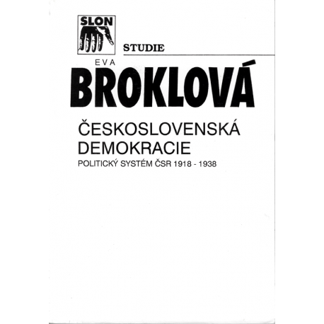 Československá demokracie - Politický systém 1918-1938 (BROKLOVÁ, Eva)