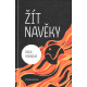 Žít navěky (HORNOVÁ, Dara)