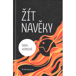Žít navěky (HORNOVÁ, Dara)
