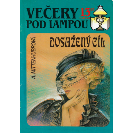 Večery pod lampou č. 13 - Dosažený cíl (MITTENHUBROVÁ, A.)