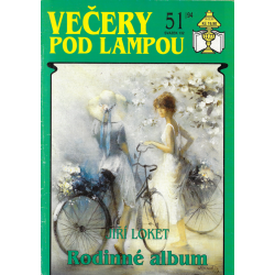 Večery pod lampou č. 51 - Rodinné album (LOKET, Jiří)