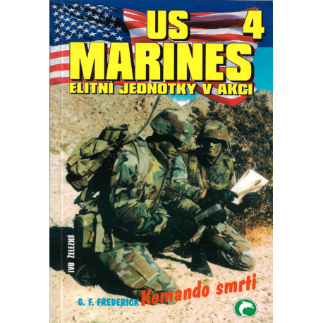 US Marines 4 - Elitní jednotky v akci - Komando smrti (FREDERICK, G. F.)