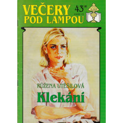 Večery pod lampou č. 43 - Klekání (UTĚŠILOVÁ, Růžena)