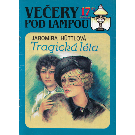 Večery pod lampou č. 17 - Tragická léta (HÜTTLOVÁ, Jaromíra)