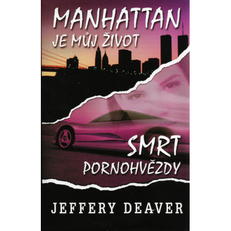 Manhattan je můj život, Smrt pornohvězdy (DEAVER, Jeffery)