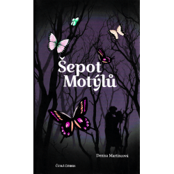 Šepot Motýlů (MARTINCOVÁ, Denisa)