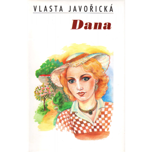 Dana (JAVOŘICKÁ, Vlasta)