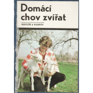 Domácí chov zvířat (HAVLÍN a kolektiv)