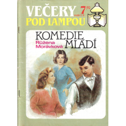 Večery pod lampou č. 7 - Komedie mládí (MORÁVKOVÁ, Růžena)