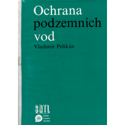 Ochrana podzemních vod (PELIKÁN, Vladimír)