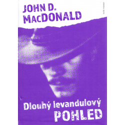 Dlouhý levandulový pohled (MACDONALD, John D.)